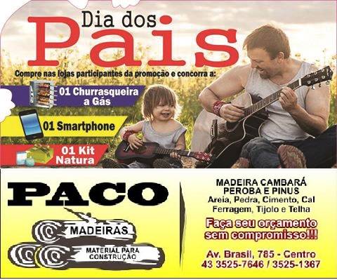PROMOÇÃO DIA DOS PAIS PACO MADEIRAS E ACIJA