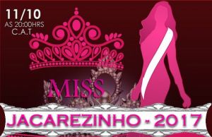 Vem ai Miss Jacarezinho 2017 no CAT.