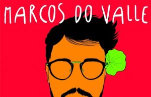 Conheça Marcos do Valle, o novo cantor e compositor de Jacarezinho