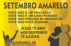 AÇÃO QUADRANGULAR SETEMBRO AMARELO MÊS DE PREVENÇÃO AO SUICÍDIO.