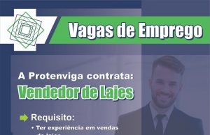 Vaga para emprego, precisa-se de vendedor de lajes.