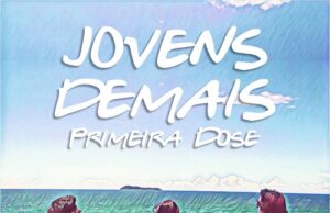 Banda Primeira Dose lança ‘Jovens Demais’, seu primeiro clipe para o álbum ‘Feito Pra Sobreviver’.