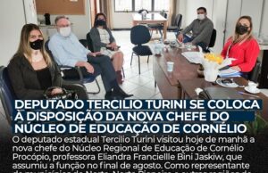 Deputado Tercilio Turini se coloca a disposição da nova chefe do Núcleo de Educação de Cornélio Procópio.