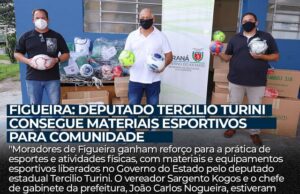 Deputado Tercilio Turini consegue materiais esportivos para comunidade de Figueira.
