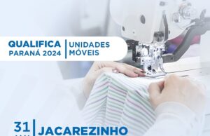 Autoridades de Jacarezinho agradecem Secretário do Trabalho, Deputado Mauro Moraes, por curso gratuito de confecção, inscrições já estão abertas