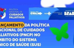 UM MARCO HISTÓRICO PARA A POPULAÇÃO BRASILEIRA: INSTITUIÇÃO DA POLÍTICA NACIONAL DE CUIDADOS PALIATIVOS – PNCP.