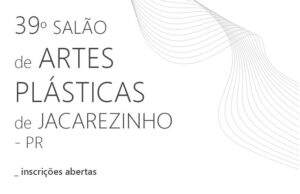 Prêmio Quincaju é a grande novidade do 39º Salão de Artes de Jacarezinho.